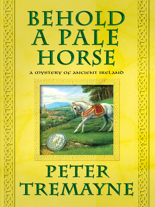 Title details for Behold a Pale Horse by Peter Tremayne - Wait list